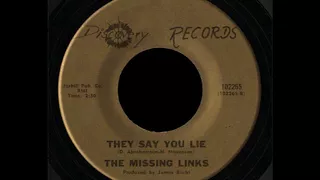 The Missing Links - They Say You Lie(1965).***