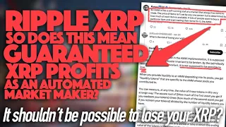 Ripple XRP: Are You Guaranteed Profits By Leveraging Your XRP As An AMM?