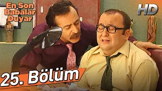 En Son Babalar Duyar 25. Bölüm (Full HD)