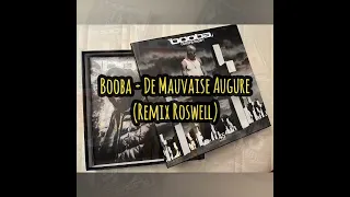 Booba - De Mauvaise Augure (Remix Roswell)2024