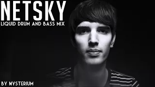 Ultimate Liquid Drum and Bass Netsky Mix