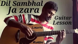 Dil Sambhal Ja Zara/Phir Mohabbat | Guitar tabs Tutorial/Lesson by Likhith Kurba