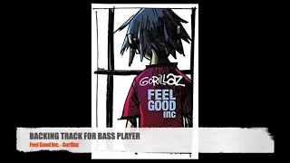 Feel Good Inc. - Gorillaz - Bass Backing Track (NO BASS)