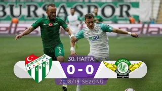Bursaspor (0-0) Akhisarspor | 30. Hafta - 2018/19