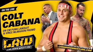 COLT CABANA talks CM Punk Lawsuit & Vince McMahon Promo | LAW Interviews