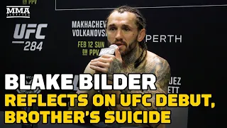 Blake Bilder Reflects On Brother’s Suicide, UFC Debut | UFC 284 | MMA Fighting