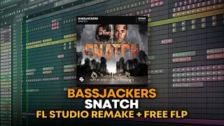 Bassjackers - Snatch [FL Studio Remake + FREE FLP]