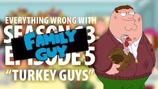 Everything Wrong With Family Guy "Turkey Guys"