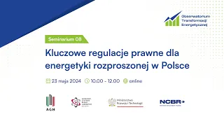 Seminarium OTE #8: Kluczowe regulacje prawne dla energetyki rozproszonej w Polsce