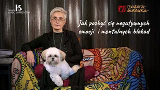 Jak pozbyć się negatywnych emocji i mentalnych blokad #69