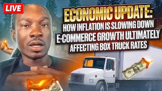 Live Stream: How Inflation Is Slowing Down E-commerce Growth Ultimately Affecting Box Truck Rates