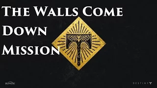 Destiny Rise of Iron The Walls Come Down Mission