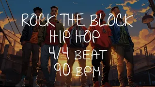 4/4 Drum Beat - 90 BPM - HIP HOP ROCK THE BLOCK