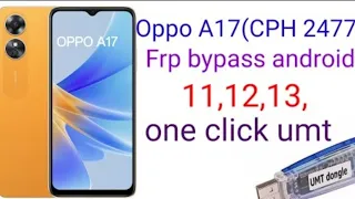 OPPO A17 FRP unlock umt # oppo cph2477 frp unlock umt Done100%# oppo a17 frp bypass umt tool 100%