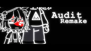 Audit | Gacha club + art | remake :)