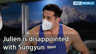 Julien is disappointed with Sungyun (Mr. House Husband EP.231-1) | KBS WORLD TV 211203