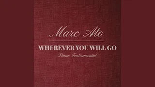 Wherever You Will Go (Piano Instrumental)