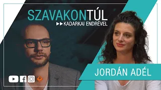 Szavakon túl - Jordán Adél (Klubrádió)