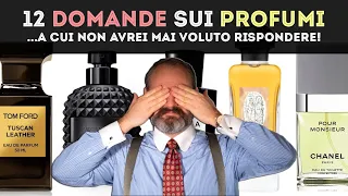 12 DOMANDE sui PROFUMI... a cui non avrei mai voluto rispondere!