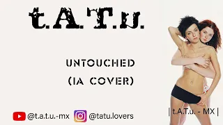 t.A.T.u. - Untouched (IA Cover)