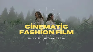 Cinematic Fashion Film Sony A7SIII  Fashion Film BROLL Sony A7S3
