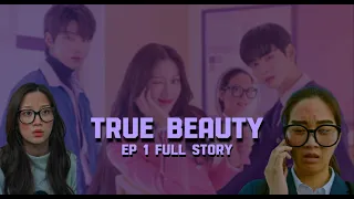 The Beginning of Beauty: True Beauty Ep 1 Recap || English