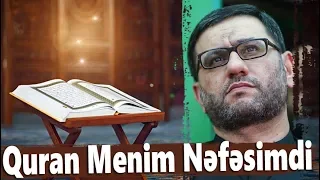 Hacı Şahin - Quran Menim Nəfəsimdi