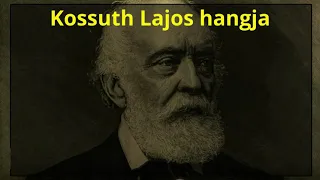 Kossuth Lajos hangja - megtisztított változat