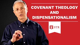 Covenant Theology and Dispensationalism