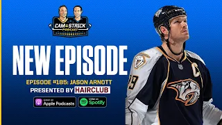 Jason Arnott on The Cam & Strick Podcast