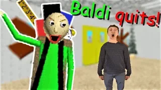 BALDI QUITS!! | Baldi's Basics MOD: Baldi Has Left