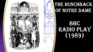 The Hunchback of Notre-Dame (1989 BBC Radio Play)