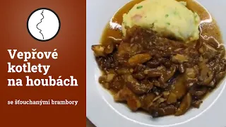 Vepřové kotlety na houbách se šťouchanými brambory