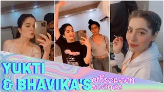 Yukti & Bhavika's offscreen scenes | Yukti's Beautiful World