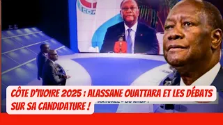 Grand Débat : Ouattara, Candidat en 2025 ? Une Candidature Contestée et Débattue !