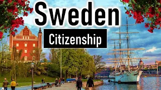 Sweden Citizenship | How to Become Swedish? Requirements, process, time, documents & benefits