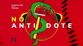 Thomas Ned feat. Torunn - No Antidote (Official audio)