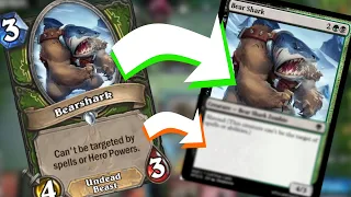 What if Hearthstone Cards Were in Magic The Gathering | "Bears" Edition |