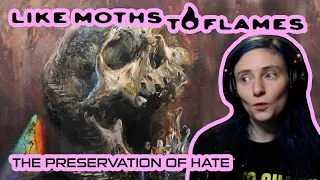 LIKE MOTHS TO FLAMES - 'The Preservation of Hate' - REACTION/REVIEW