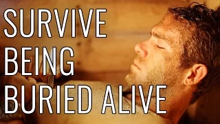 Survive Being Buried Alive - EPIC HOW TO