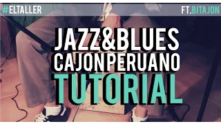 Como tocar el Cajón - JAZZ Y BLUES  | Tutorial  #2
