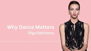 An interview with Olga Smirnova | Why Dance Matters