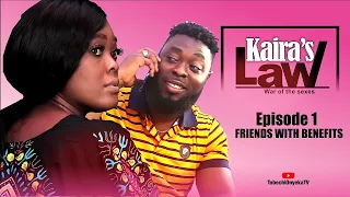 S1.E1 | Friends with Benefits | Kaira's Law
