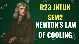 35. NEWTONS LAW OF COOLING PROBLEM