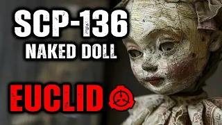 SCP 136 - Naked Doll : Object Class - Euclid