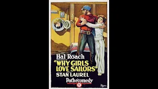 Laurel & Hardy - Why girls love sailors (Perché le ragazze amano i marinai) - 1927 - short silent
