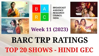 BARC TRP Ratings Week 11 (2023) : TOP 20 Shows