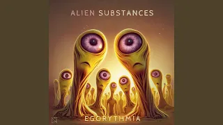 Alien Substances (Original Mix)