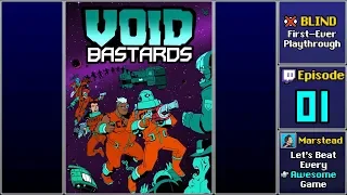 ▶️ Start Playthrough - Void Bastards [Blind] (Episode 1)