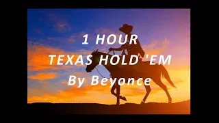 1 HOUR TEXAS HOLD 'EM - By Beyoncé (Lyric Video)